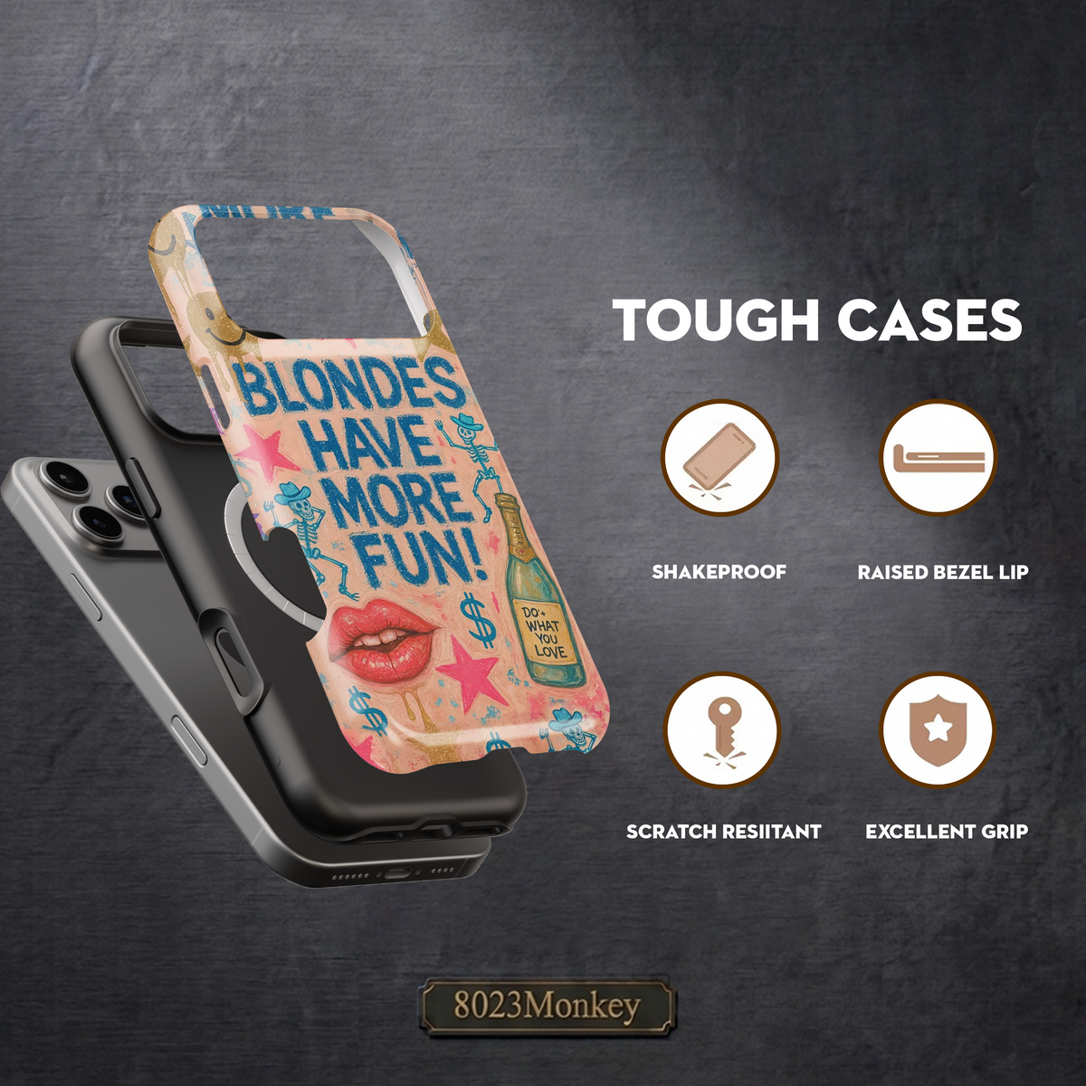 Blondes Have More Fun MgaSafe Tough Cover for iPhone and Samsung