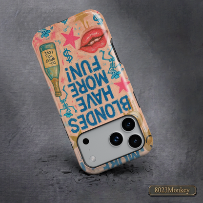 Blondes Have More Fun MgaSafe Tough Cover for iPhone and Samsung